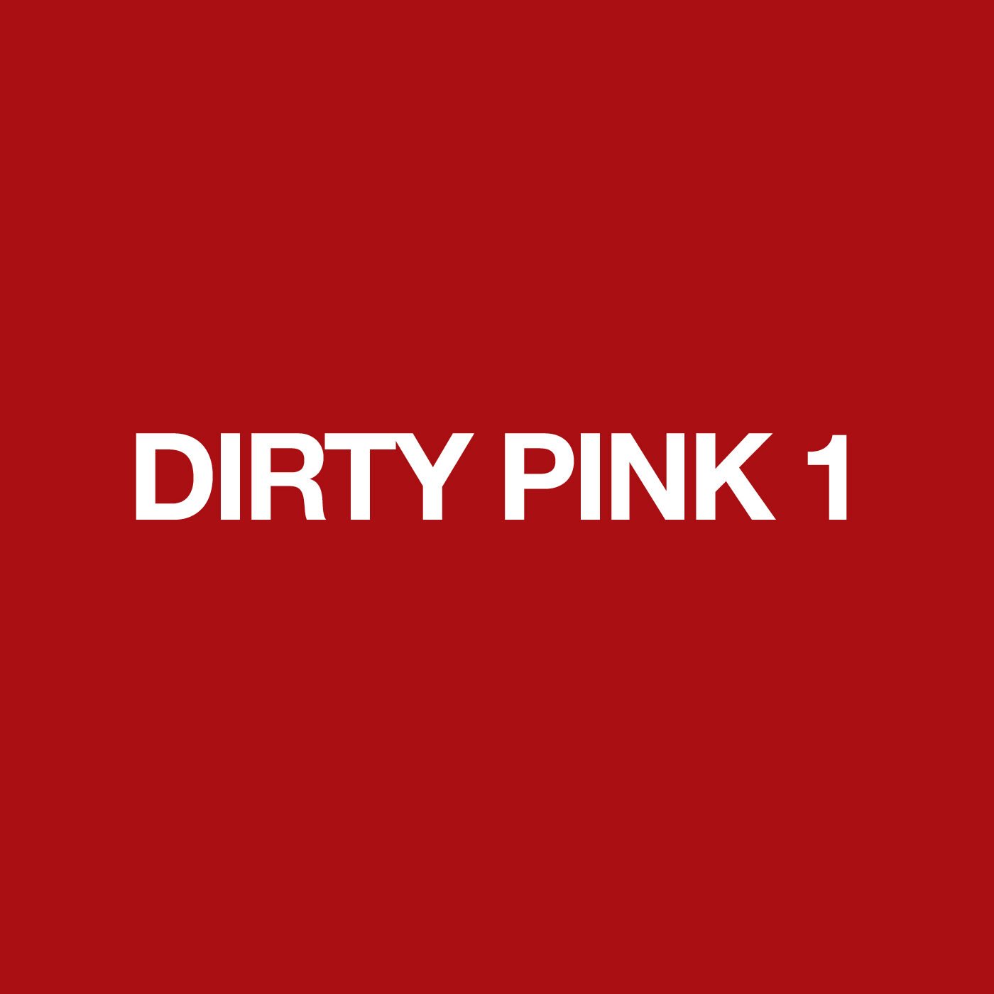 DIRTY PINK